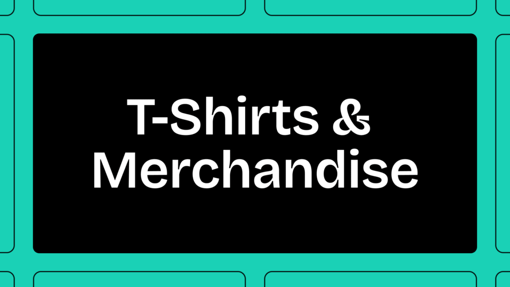 T-Shirts & Merchandise